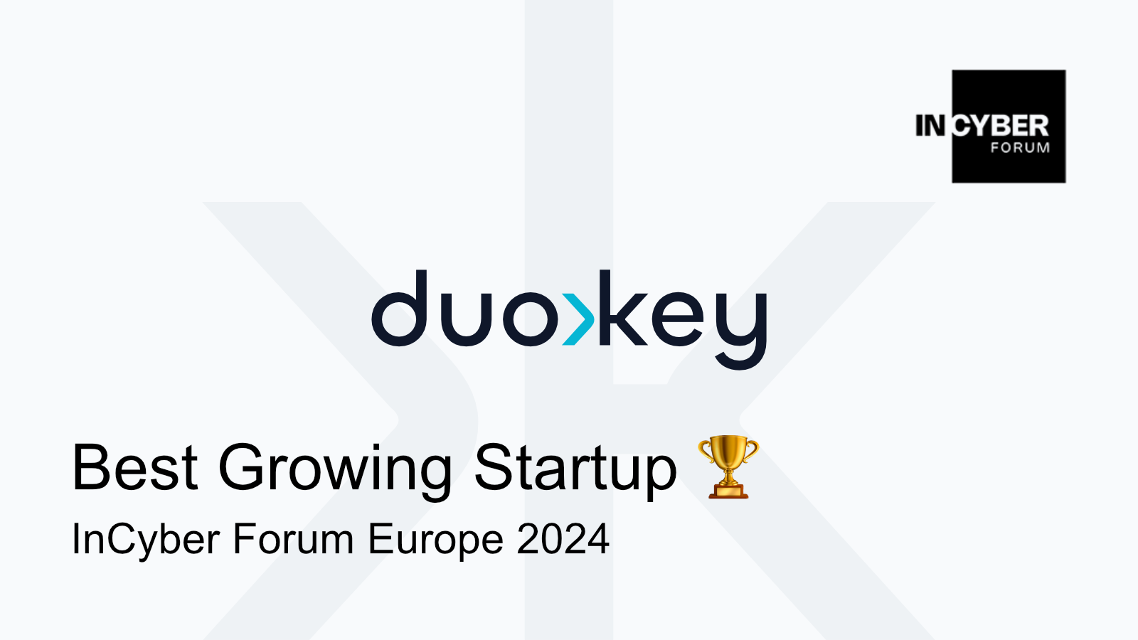 DuoKey Best Growing Startup InCyber Forum
